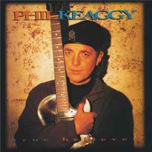 Download Phil Keaggy - True Believer