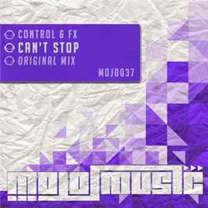Download Control & Fx - Can't Stop