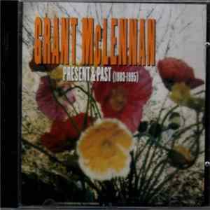 Download Grant McLennan - Present & Past (1983-1995)