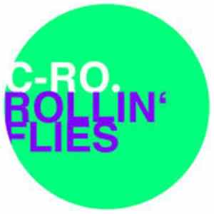 Download C-Ro - Rollin' Flies