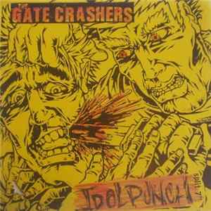 Download The Gate Crashers / Idol Punch - The Gatecrashers / Idol Punch