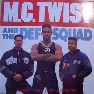 Download MC Twist & The Def Squad - Comin' Thru Like Warriors