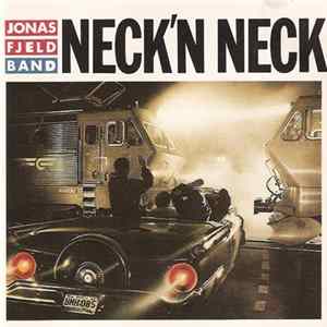 Download Jonas Fjeld Band - Neck'n Neck
