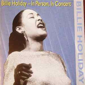 Download Billie Holiday - In Person, In Concert