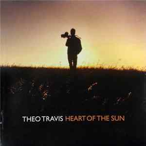 Download Theo Travis - Heart Of The Sun