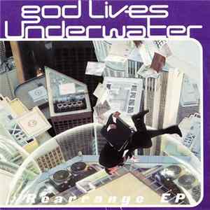 Download God Lives Underwater - Rearrange EP