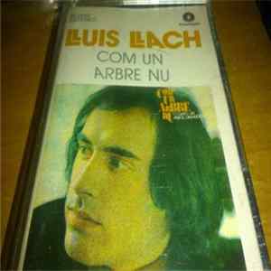 Download Lluis Llach - Com Un Arbre Nu (Como Un Arbol Desnudo)
