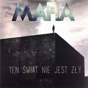 Download Mafia - Ten Świat Nie Jest Zły