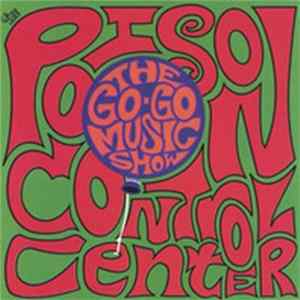 Download Poison Control Center - The Go-Go Music Show