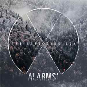 Download The Exploding Boy - Alarms!