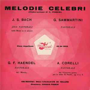 Download Orchestra Dell'Angelicum Di Milano, Virgilio Piubeni - Melodie Celebri - Arie Pastorali
