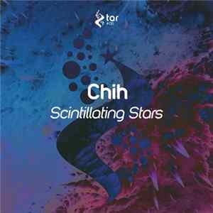 Download Chih - Scintillating Stars