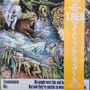 Download Tyrannosaurus Rex - My People Were Fair And Had Sky In Their Hair... But Now They're Content To Wear Stars On Their Brows