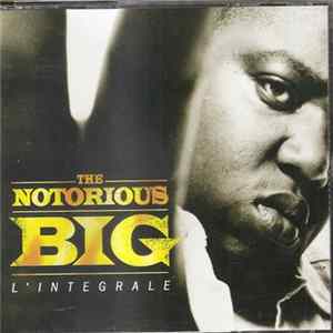 Download Notorious B.I.G - L'intégrale