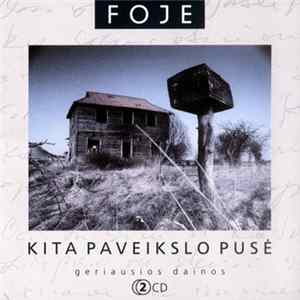 Download Foje - Kita Paveikslo Pusė (Geriausios Dainos)