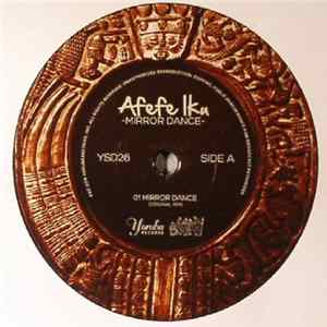 Download Afefe Iku - Mirror Dance