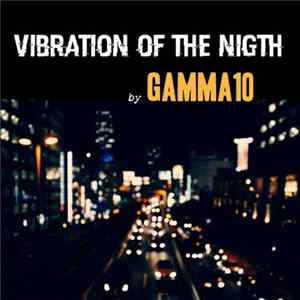 Download Gamma10 - Vibration Of The Night