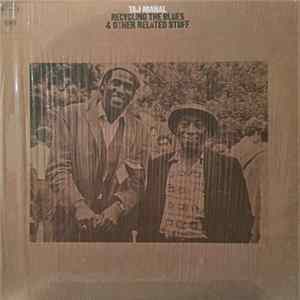 Download Taj Mahal - Recycling The Blues & Other Related Stuff