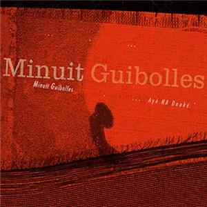 Download Minuit Guibolles - ... Ayé Na Donké.