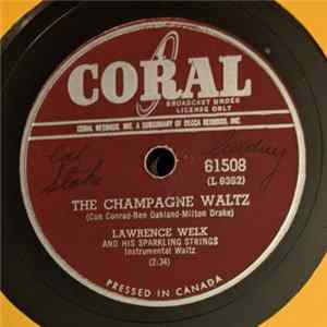 Download Lawrence Welk And His Sparkling Strings - The Champagne Waltz / Musette