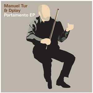 Download Manuel Tur & Dplay - Portamento EP