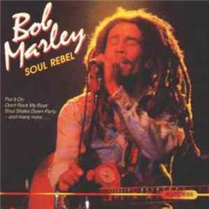 Download Bob Marley - Soul Rebel