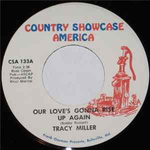Download Tracy Miller - Our Love's Gonna Rise Up Again