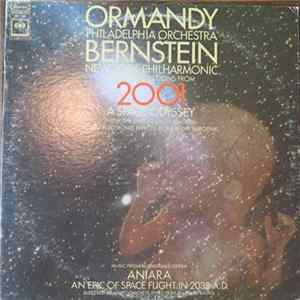 Download Ormandy, Philadelphia Orchestra - Bernstein, New York Philharmonic — With The Gregg Smith Singers, Morton Subotnik / Blohmdahl — Swedish Radio - Perform Selections From - 2001 - A Space Odyssey / Music From Blomdahl's Opera - Anaria - An Epic Of Space Fli