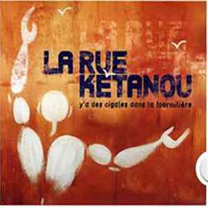 Download La Rue Kétanou - Y'a Des Cigales Dans La Fourmilière