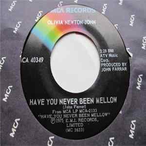 Download Olivia Newton-John - Have You Never Been Mellow / Water Under The Bridge