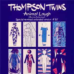 Download Thompson Twins - Animal Laugh (Oumma Aularesso) (Special Re-mixed Extended Version)