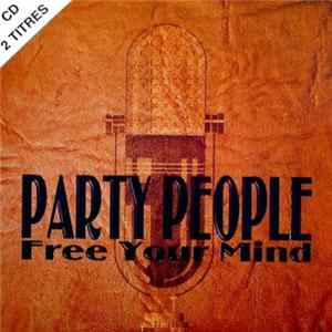 Download Party People - Free Your Mind