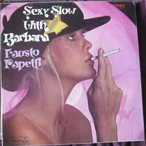 Download Fausto Papetti - Sexy Slow With Barbara