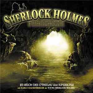 Download K.P. Walter - Sherlock Holmes Phantastik:03 - Im Reich des Cthulhu