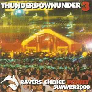 Download Various - Thunderdownunder 3 - Ravers Choice Sydney - Summer 2000