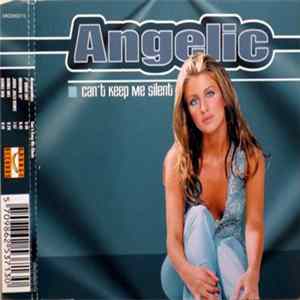Download Angelic - Can't Keep Me Silent