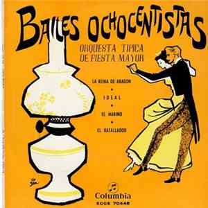 Download Orquesta Típica De Fiesta Mayor - Bailes Ochocentistas