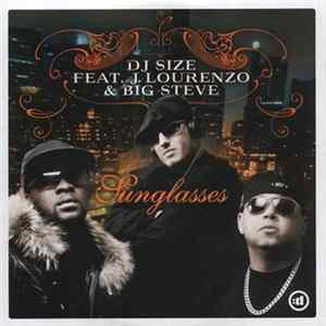 Download DJ Size feat. J.Lourenzo & Big Steve - Sunglasses