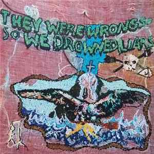 Download Liars - They Were Wrong, So We Drowned