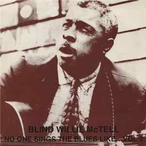 Download Blind Willie McTell - No One Sings The Blues Like... Vol.2