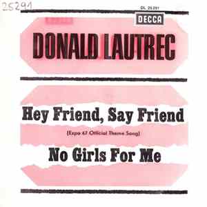 Download Donald Lautrec - Hey Friends, Say Friends / No Girls For Me
