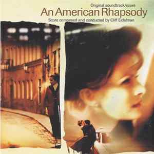Download Cliff Eidelman - An American Rhapsody