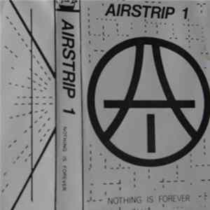 Download Airstrip 1 - Nothing Is Forever