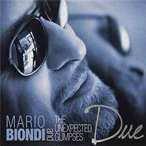 Download Mario Biondi And The Unexpected Glimpses - Due