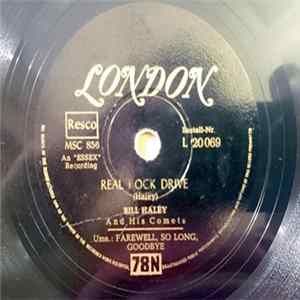 Download Bill Haley And His Comets - Real Rock Drive / Farewell, So Long, Goodbye