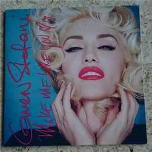 Download Gwen Stefani - Make Me Like You