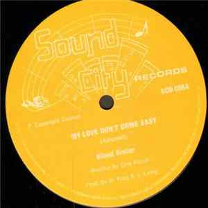 Download Blood Sister - My Love Don't Come Easy / My Guy