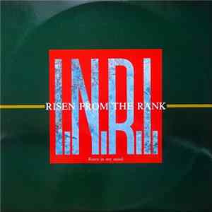 Download Risen From The Rank - I.N.R.I. (Risen In My Mind)