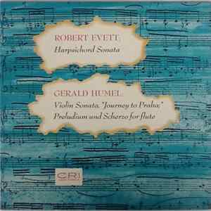 Download Robert Evett, Gerald Humel - Evett Harpsichord Sonata / Humel Violin Sonata, Preludium And Scherzo