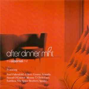 Download Various - After Dinner Mint - The Essential Chill